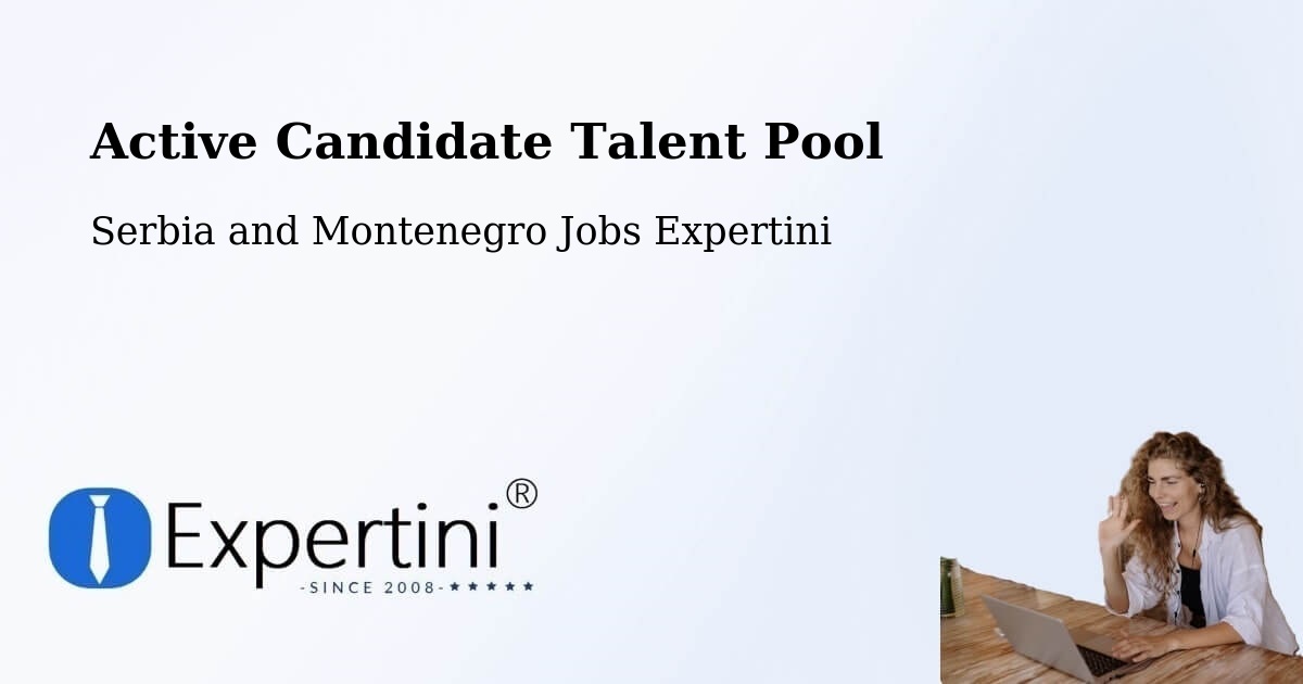 Active Candidate Talent Pool – Binbrook - Serbia and Montenegro Jobs Expertini