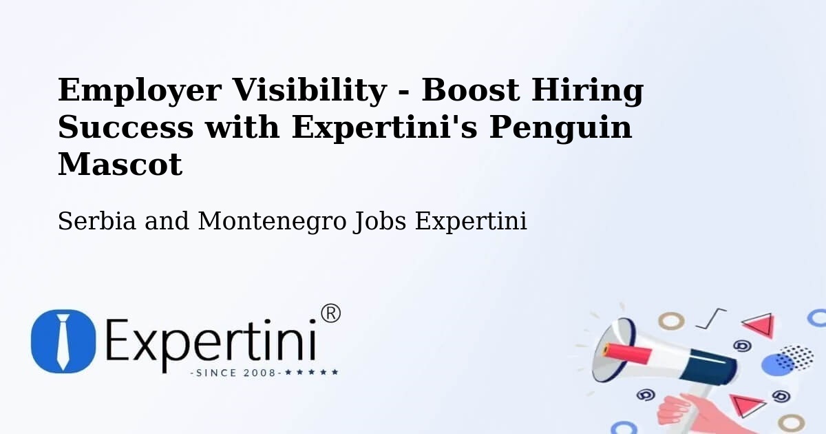 Employer Visibility Strategy – Binbrook - Serbia and Montenegro Jobs Expertini